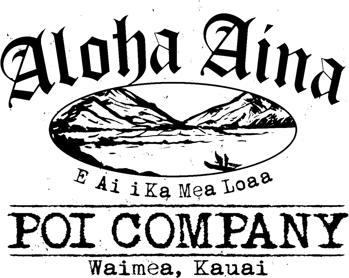 Our Story Aloha Aina Poi Co. Aloha ʻĀina Poi Company